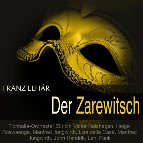 Léhar: Der Zarewitsch (Querschnitt)