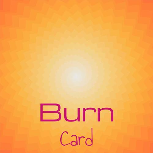 Burn Card