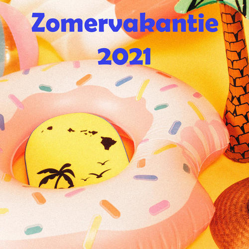 Zomervakantie 2021 (Explicit)