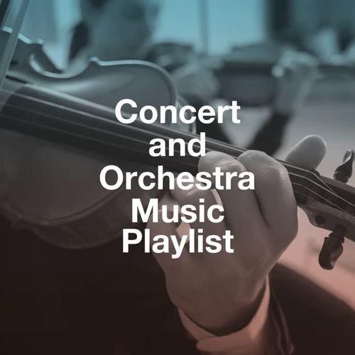 Concert and Orchestra Music Playlist