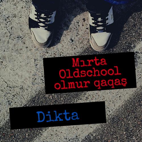 Mırta oldschool olmur qaqaş