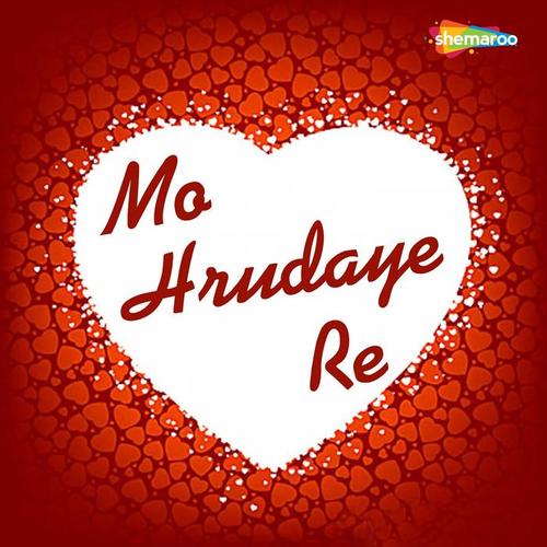 Mo Hrudaye Re