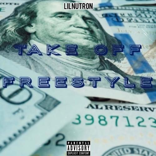 Take Off Freestyle (Explicit)