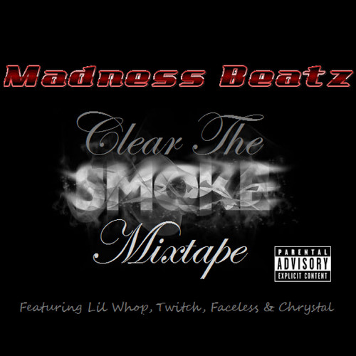 Clear the Smoke (Explicit)