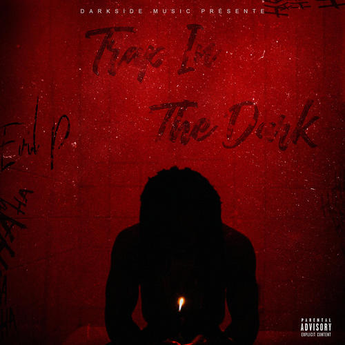 Trap In The Dark Mixtape (Explicit)