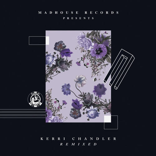 Kerri Chandler Remixed