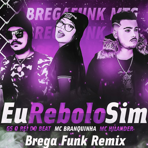 Eu Rebolo Sim (Brega Funk Remix)