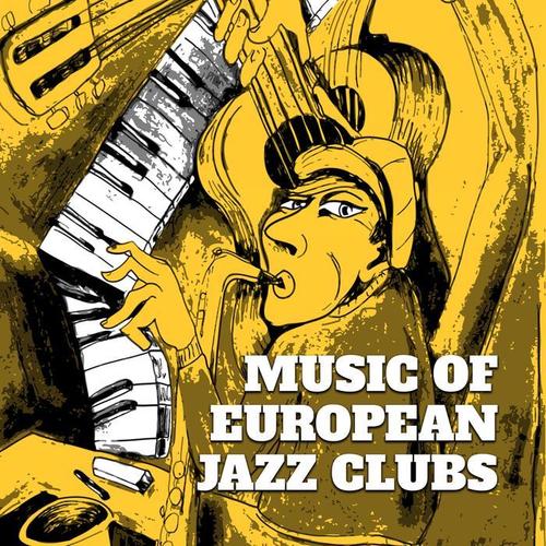 Music of European Jazz Clubs