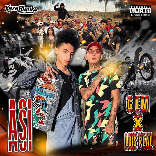 Asi (feat. G. EM Baby & Luis Real) [Explicit]