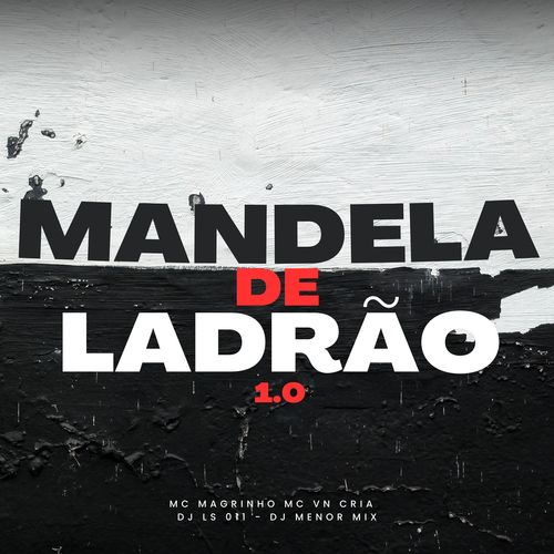 MANDELA DE LADRÃO (Explicit)