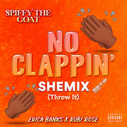 No Clappin' Shemix (Throw It) [Explicit]