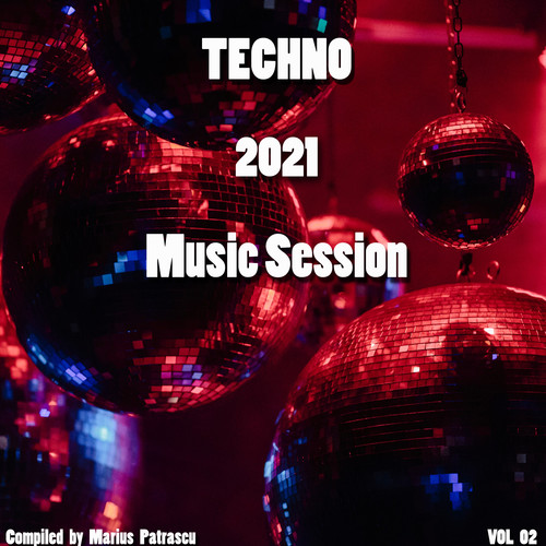 Techno 2021 Music Session, Vol. 02