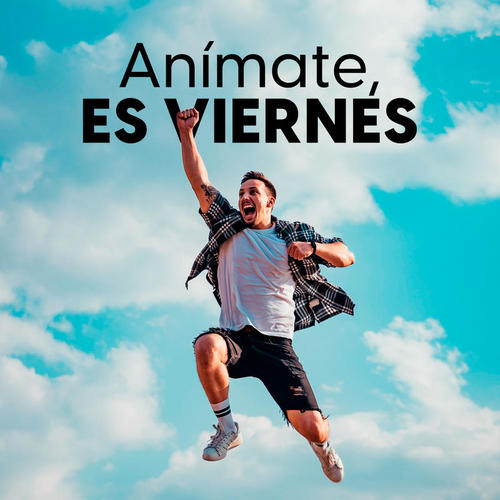 Anímate, es viernes (Explicit)