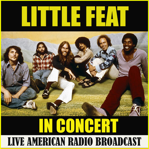 Little Feat In Concert (Live)