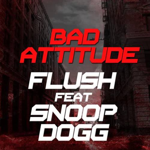 Bad Attitude (feat. Snoop Dogg)