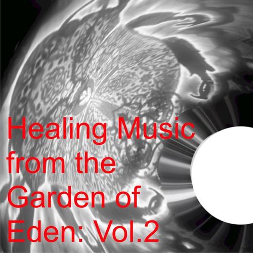 Healing Music from the Garden of Eden: Vol.2