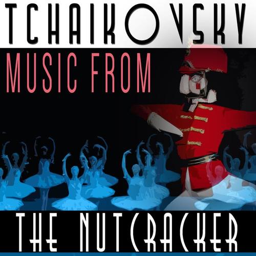 Tchaikovsky Music From The Nutcracker