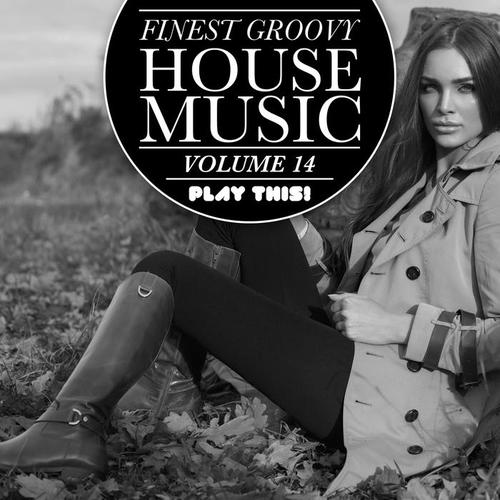 Finest Groovy House Music, Vol. 14