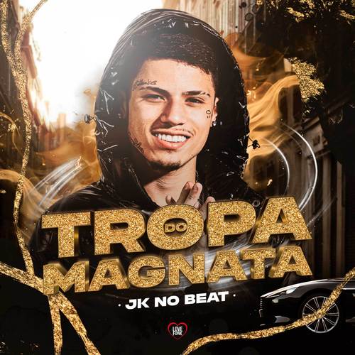 Tropa do Magnata (Explicit)