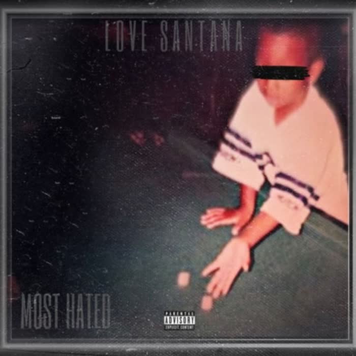 Most Hated (Explicit)