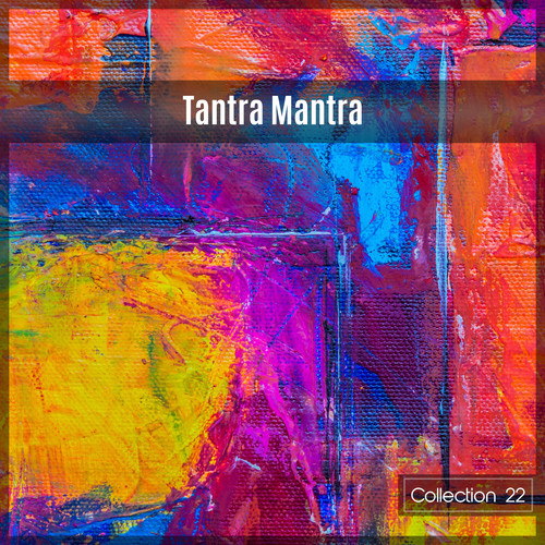 Tantra Mantra Collection 22