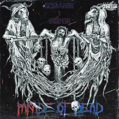 PARADE OF DEAD (Explicit)