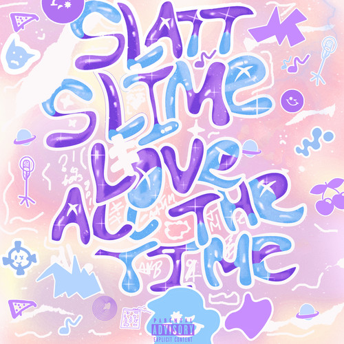 Slime Love All the Time (Explicit)