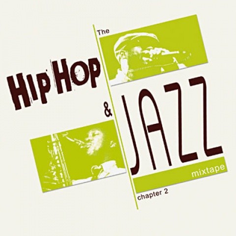 The Hip Hop & Jazz Mixtape Chapter 2