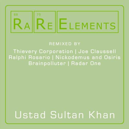 Rare Elements - Ustad Sultan Khan