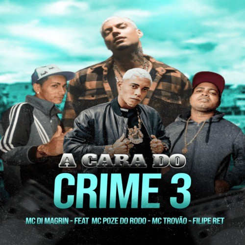 A Cara do Crime 3 (Remix) [Explicit]