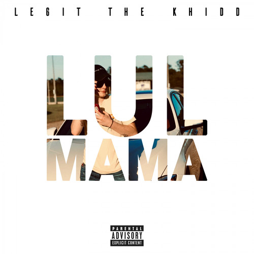 Lul Mamma (Explicit)