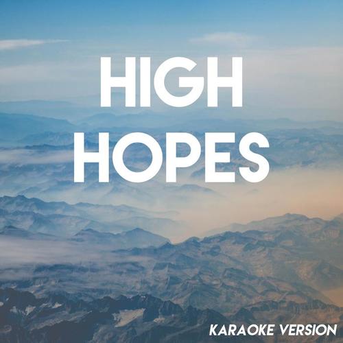 High Hopes (Karaoke Version)