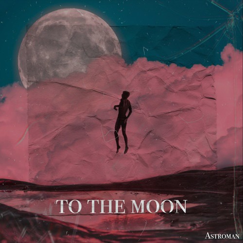 To the Moon