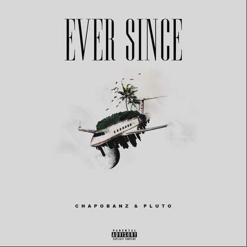 Ever Since (Explicit)