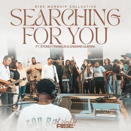 Searching For You (feat. Sydney Franklin & Damaris Guerra)