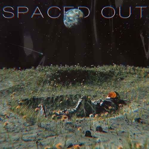 SPACED OUT (Explicit)