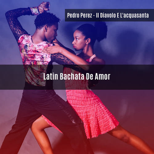 Latin Bachata De Amor