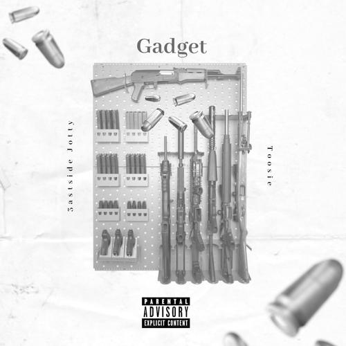 Gadget (feat. Toosie) [Explicit]