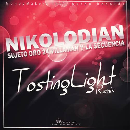 Tosting Light Remix (feat. Villaman, Sujeto Oro 24 & La Secuencia) [Explicit]