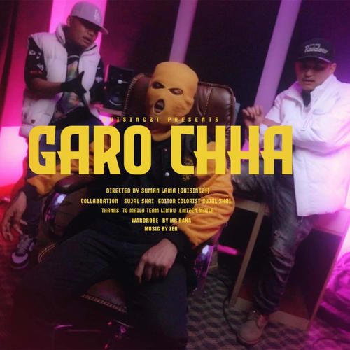 GARO CHHA (Explicit)