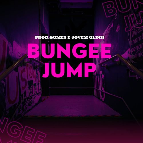 Bungee Jump (Explicit)