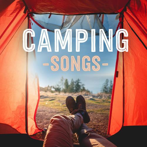 Camping Songs (Explicit)