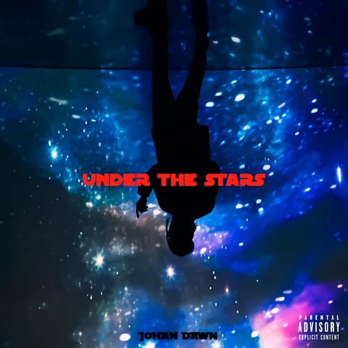 Under the Stars (Explicit)