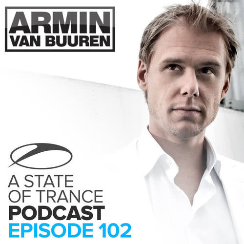 A State Of Trance Official Podcast 102