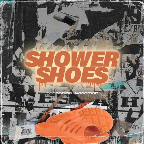 Shower Shoes (feat. Radaman) [Explicit]