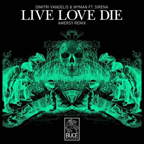 Live Love Die (Amersy Remix)