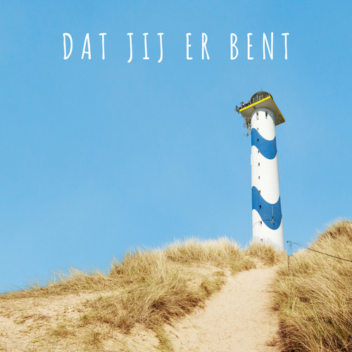 Dat Jij Er Bent