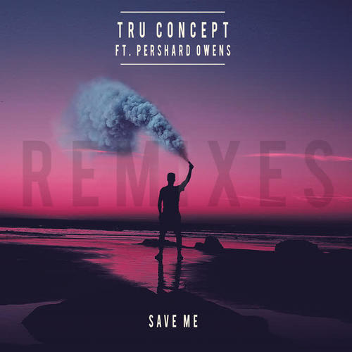 Save Me (Remixes)