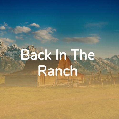 Back In the Ranch