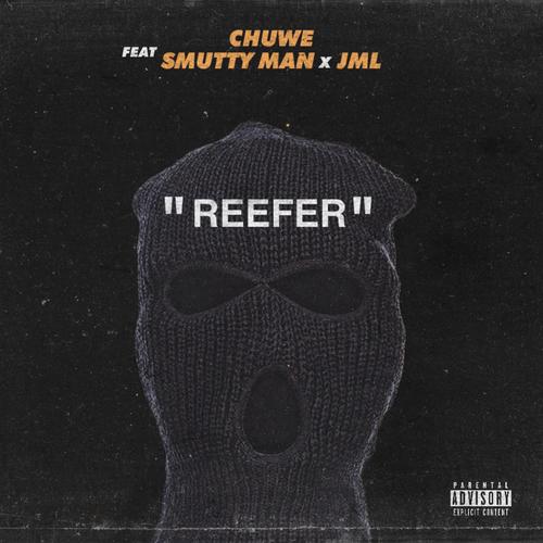 Reefer (feat. Smutty Man & JML) [Explicit]